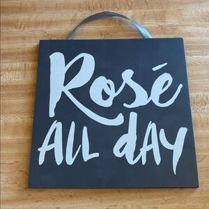 Black and White 'Rosé All Day' Wall Sign